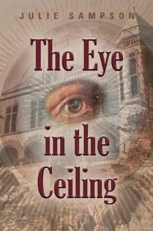 Cover of The Eye in the Ceiling