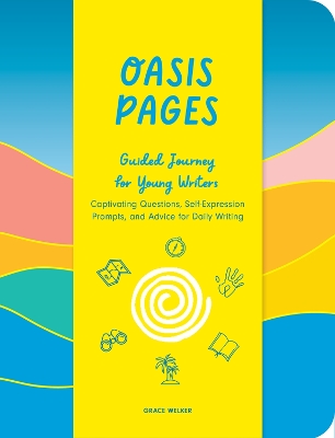 Cover of Oasis Pages: Guided Journey for Young Writers