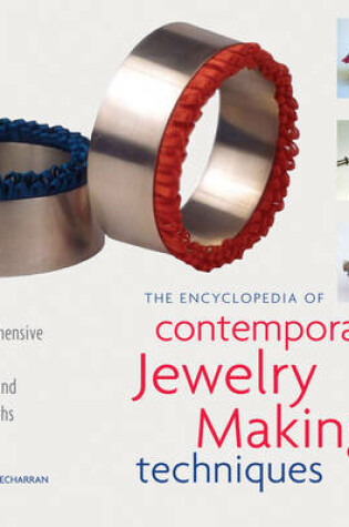 Cover of The Encyclopedia of Contemporary Jewelry-Making Techniques