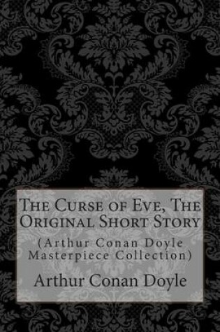 Cover of The Curse of Eve, the Original Short Story