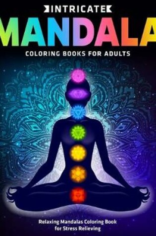 Cover of Intricate Mandala Coloring Books for Adults