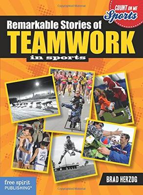Book cover for Remarkable Stories of Teamwork in Sports (Count on Me