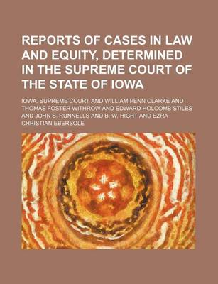 Book cover for Reports of Cases in Law and Equity, Determined in the Supreme Court of the State of Iowa (Volume 80)