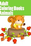 Book cover for Adult Coloring Books Animals