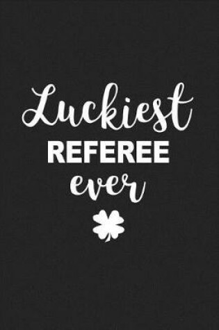 Cover of Luckiest Referee Ever