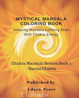 Cover of Mystical Mandala Coloring Book With Chakra Energy Sacral Chakra