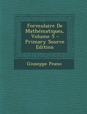 Book cover for Formulaire de Mathematiques, Volume 5