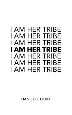 Book cover for I Am Her Tribe