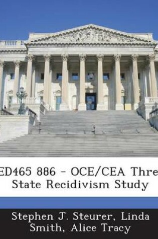 Cover of Ed465 886 - Oce/Cea Three State Recidivism Study