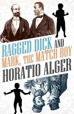 Book cover for Ragged Dick and Mark, the Match Boy