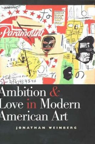 Cover of Ambition and Love in Modern American Art