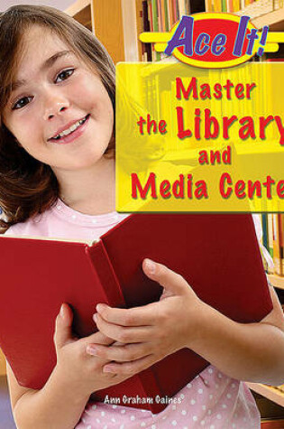 Cover of Master the Library and Media Center