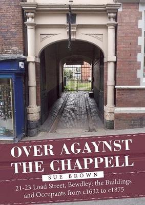 Book cover for Over Agaynst the Chappell