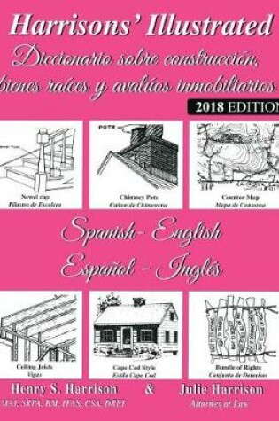 Cover of Harrisons' Illustrated Diccionario sobre construccion bienes raices y avaluos immobiliaries (Espanol-Ingles)