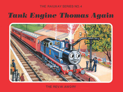 Book cover for The Railway Series No. 4: Tank Engine Thomas Again