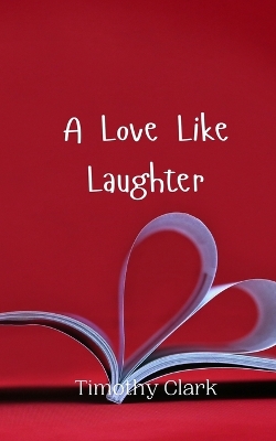 Book cover for A Love Like Laughter