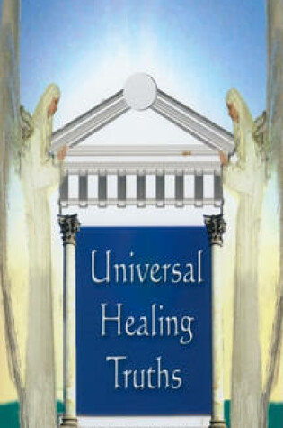Cover of Universal Healing Truths