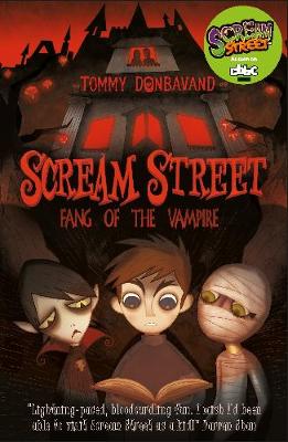 Book cover for Scream Street 1: Fang of the Vampire