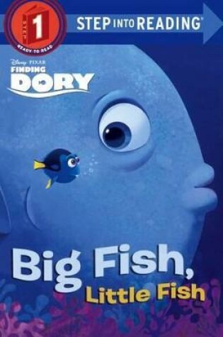 Cover of Finding Dory: Big Fish, Little Fish