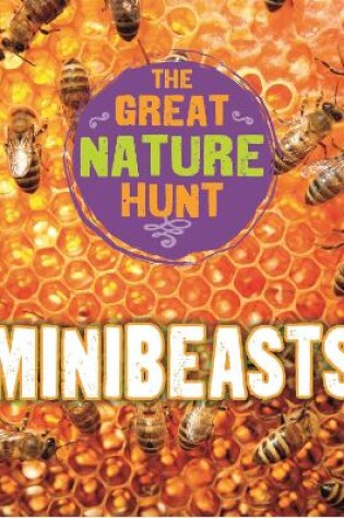 Cover of The Great Nature Hunt: Minibeasts