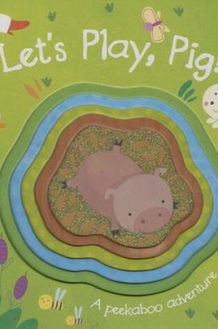 Cover of Let's Play, Pig!