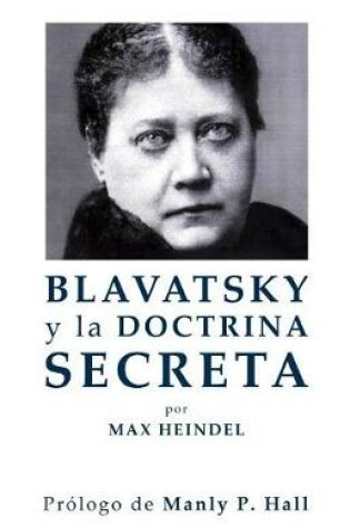 Cover of Blavatsky y La Doctrina Secreta