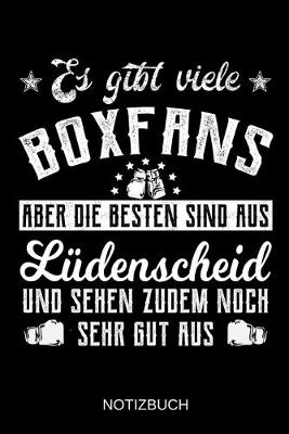 Book cover for Es gibt viele Boxfans aber die besten sind aus Lüdenscheid und sehen zudem noch sehr gut aus