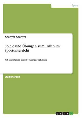 Book cover for Spiele und UEbungen zum Fallen im Sportunterricht