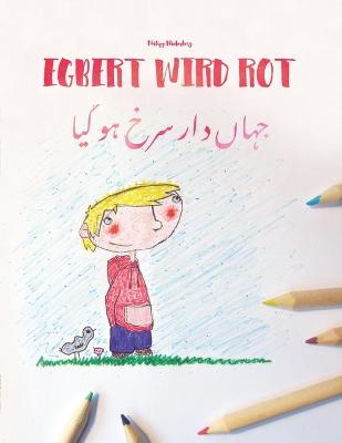 Book cover for Egbert wird rot/&#1580;&#1729;&#1575;&#1722; &#1583;&#1575;&#1585; &#1587;&#1585;&#1582; &#1729;&#1608; &#1711;&#1740;&#1575;