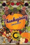 Book cover for Thanksgiving Adult Coloring Books