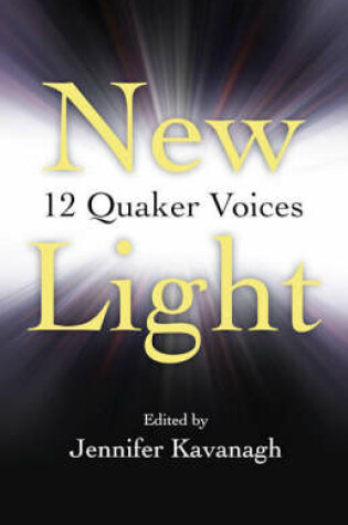 Cover of New Light – 12 Quaker Voices