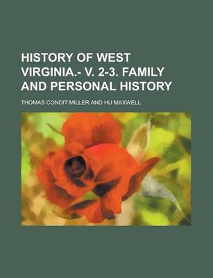 Book cover for History of West Virginia.- V. 2-3. Family and Personal History