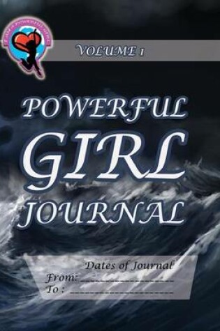 Cover of Powerful Girl Journal - Turbulent Ocean