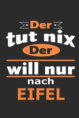 Book cover for Der tut nix Der will nur nach Eifel