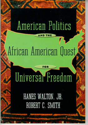 Book cover for American Politics and the African American Quest for Universal Freedom