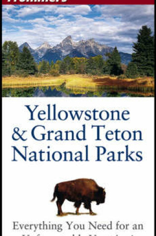 Cover of Frommer's Yellowstone and Grand Teton National Parks
