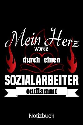 Book cover for Mein Herz wurde durch einen Sozialarbeiter entflammt