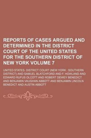 Cover of Reports of Cases Argued and Determined in the District Court of the United States for the Southern District of New York Volume 7