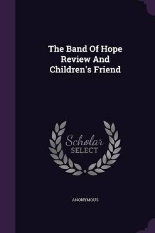 Cover of The Band of Hope Review and Children's Friend