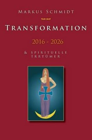 Cover of Transformation 2016 - 2026