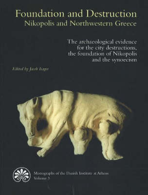 Book cover for Foundation & Destruction Nikopolis & Northwestern Greece
