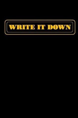 Cover of Write It Down