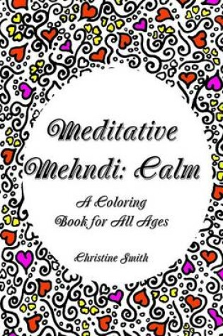 Cover of Meditative Mehndi: Calm