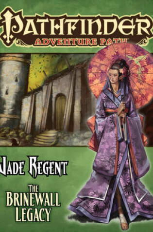 Cover of Pathfinder Adventure Path: Jade Regent Part 1 - The Brinewall Legacy
