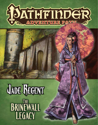 Book cover for Pathfinder Adventure Path: Jade Regent Part 1 - The Brinewall Legacy