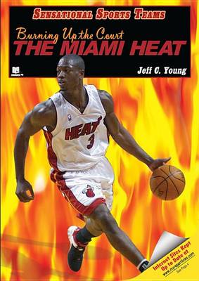 Cover of Burning Up the Court: The Miami Heat