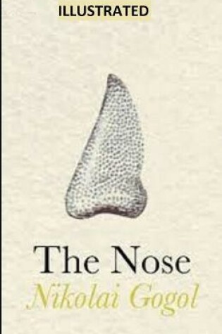 Cover of The Nose ILLUSTRATED