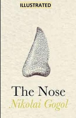 Book cover for The Nose ILLUSTRATED