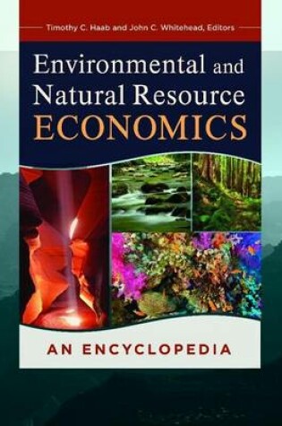 Cover of Environmental and Natural Resource Economics: An Encyclopedia