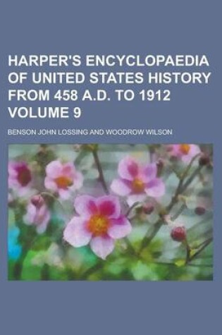 Cover of Harper's Encyclopaedia of United States History from 458 A.D. to 1912 Volume 9